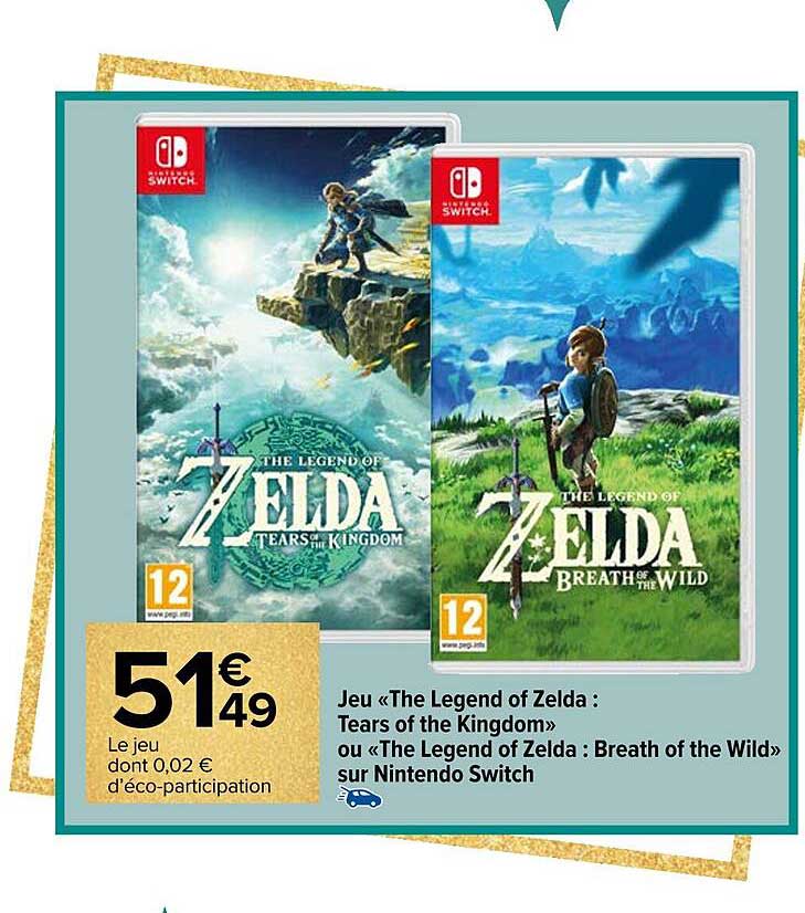 Jeu « The Legend of Zelda : Tears of the Kingdom » ou « The Legend of Zelda : Breath of the Wild » sur Nintendo Switch