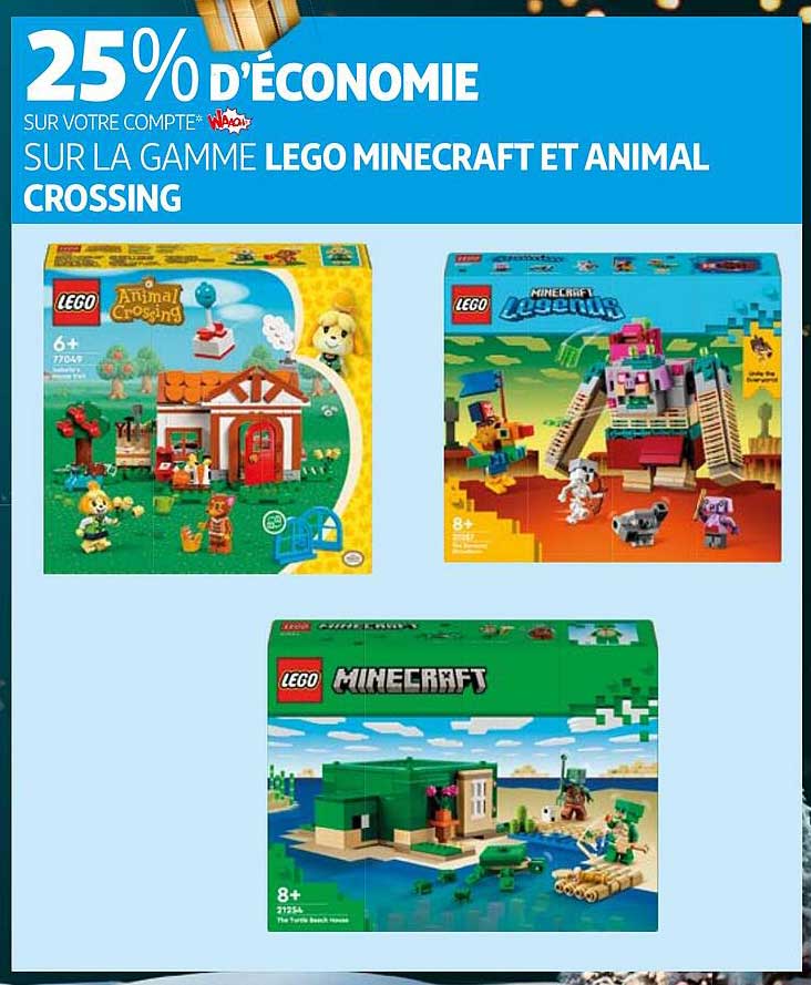 25 % D'ÉCONOMIE SUR LA GAMME LEGO MINECRAFT ET ANIMAL CROSSING