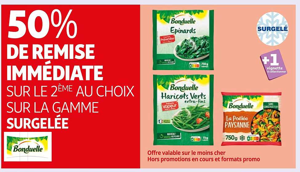 50% DE REMISE IMMEDIATE SUR LE 2ÈME AU CHOIX SUR LA GAMME SURGELÉE