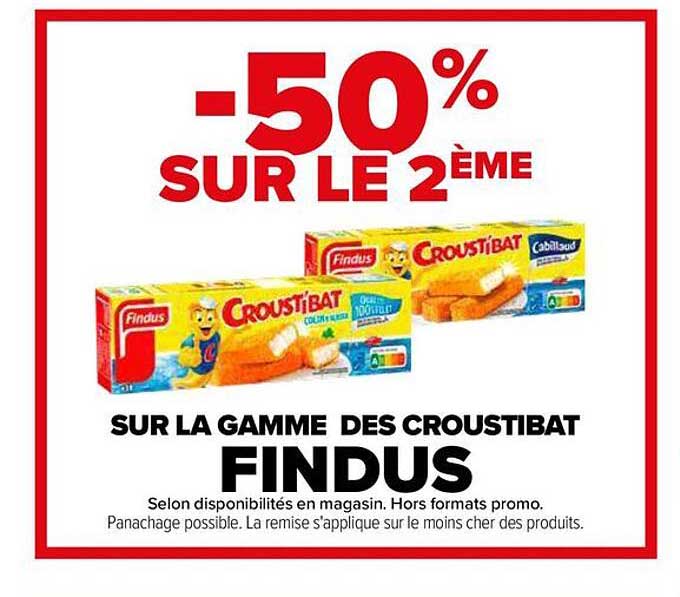 -50% SUR LE 2ÈME SUR LA GAMME DES CROUSTIBAT FINDUS