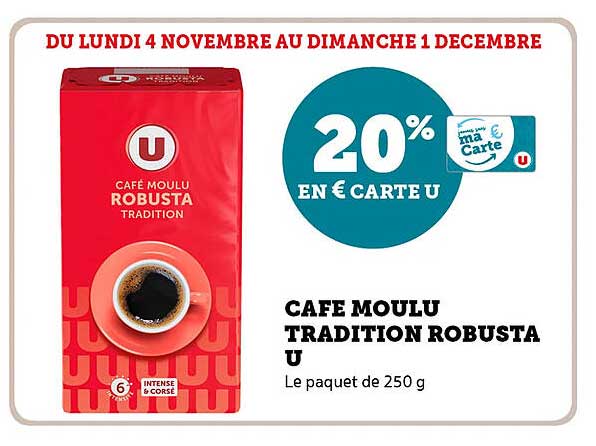 CAFÉ MOULU TRADITION ROBUSTA U