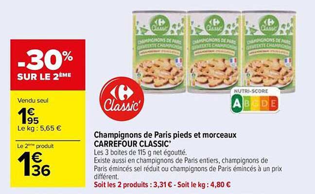 Champignons de Paris pieds et morceaux CARREFOUR CLASSIC'