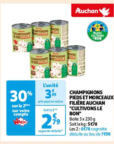 CHAMPIGNONS PIEDS ET MORCEAUX FILIÈRE AUCHAN "CULTIVONS LE BON"