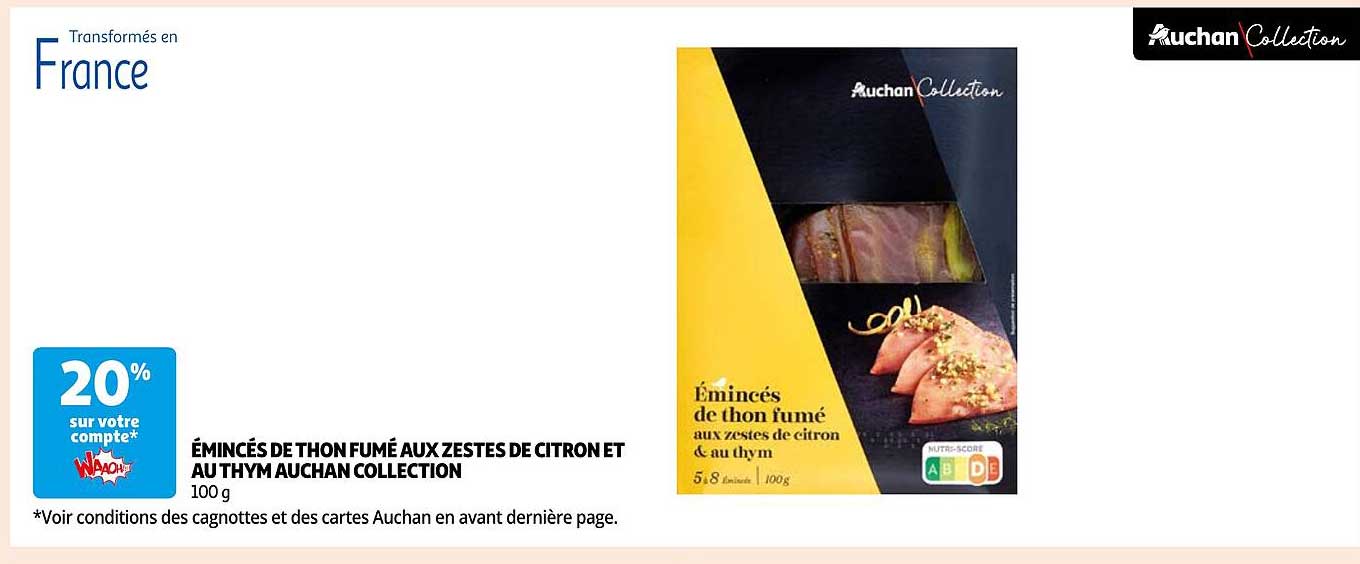 Émincés de thon fumé aux zestes de citron et au thym Auchan Collection