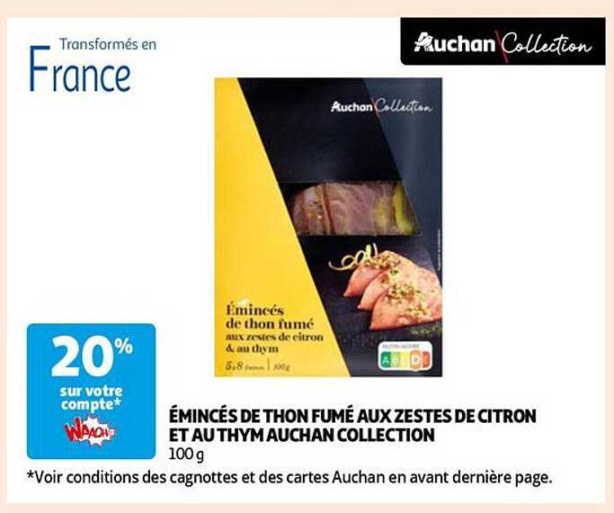 Émincés de thon fumé aux zestes de citron et au thym Auchan Collection