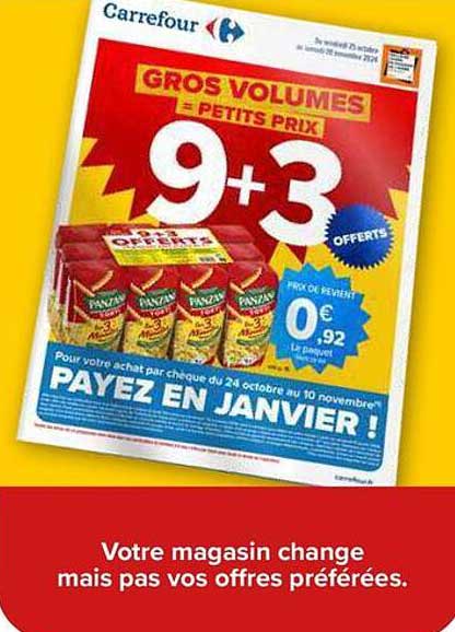 GROS VOLUMES = PETITS PRIX 9+3 OFFERTS