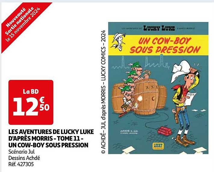 LES AVENTURES DE LUCKY LUKE D'APRÈS MORRIS - TOME 11 - UN COW-BOY SOUS PRESSION