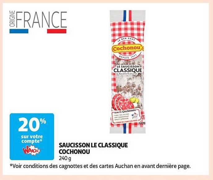 SAUCISSON LE CLASSIQUE COCHONOU