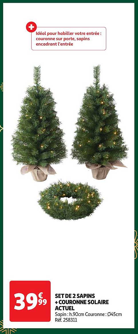 SET DE 2 SAPINS + COURONNE SOLAIRE ACTUEL