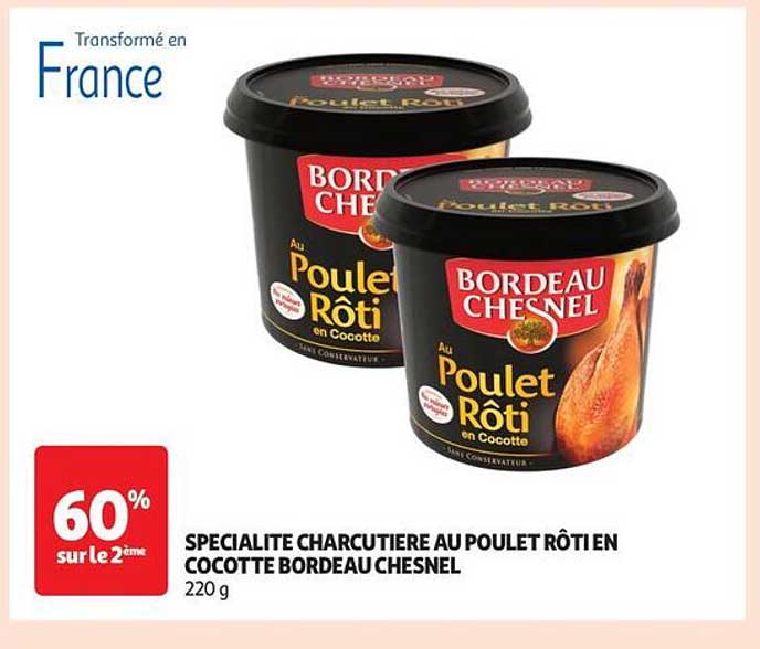 SPECIALITE CHARCUTIERE AU POULET RÔTI EN COCOTTE BORDEAU CHESNEL