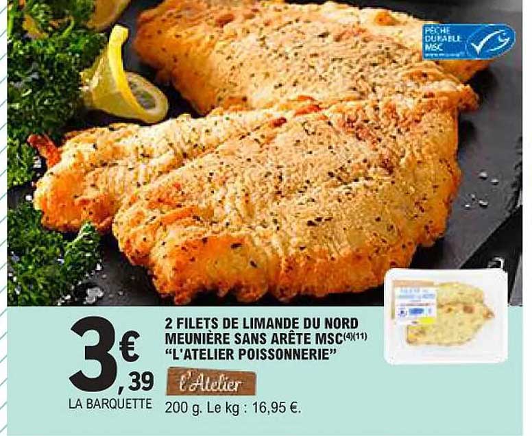 2 FILETS DE LIMANDE DU NORD MEUNIÈRE SANS ARÊTE MSC "L'ATELIER POISSONNERIE"