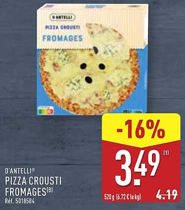 D'ANTELLI® PIZZA CROUSTI FROMAGES(B)