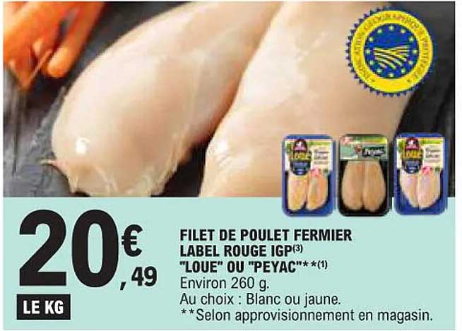 FILET DE POULET FERMIER LABEL ROUGE IGP "LOUE" OU "PEYAC"