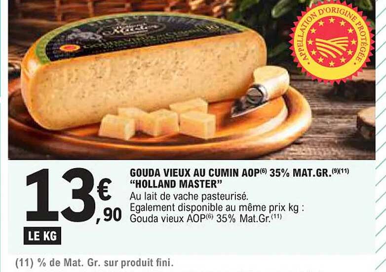 GOUDA VIEUX AU CUMIN AOP(6) 35% MAT.GR.(9)(11) "HOLLAND MASTER"