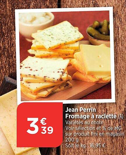 Jean Perrin Fromage à raclette (A)