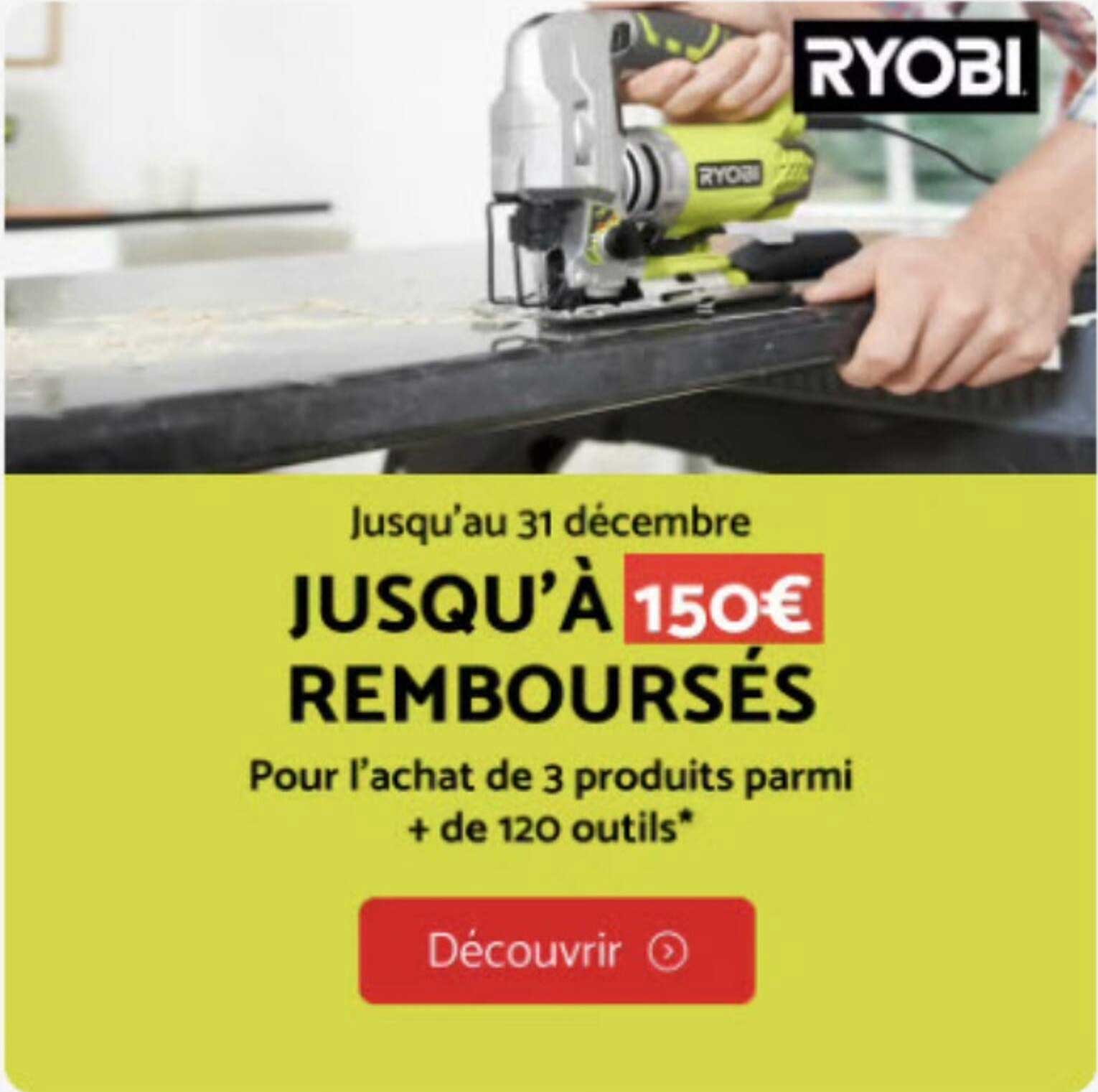 JUSQU'À 150€ REMBOURSÉS