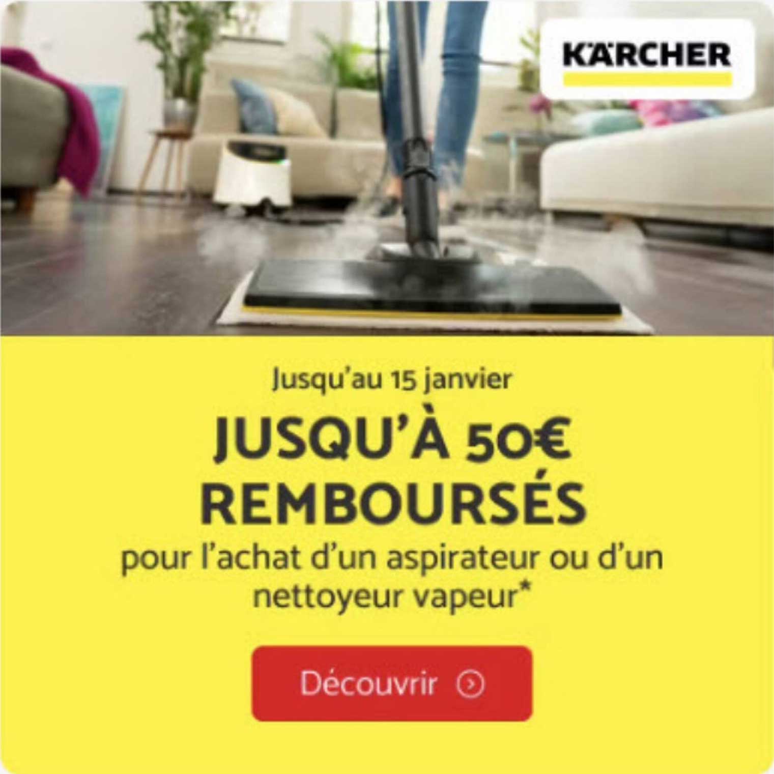 JUSQU'À 50€ REMBOURSÉS pour l'achat d'un aspirateur ou d'un nettoyeur vapeur*