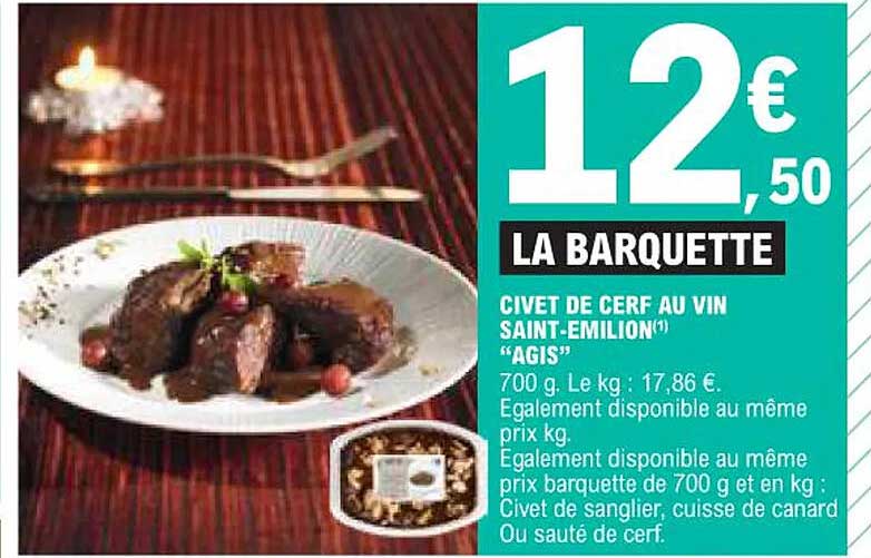 LA BARQUETTE  
CIVET DE CERF AU VIN SAINT-EMILION "AGIS"