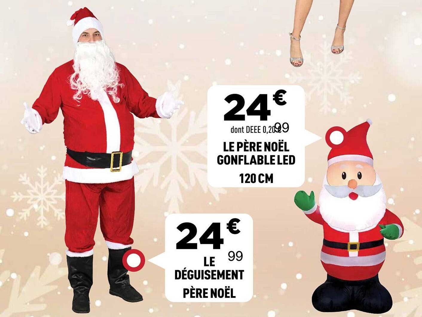 LE PÈRE NOËL GONFLABLE LED  
LE DÉGUISEMENT PÈRE NOËL