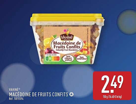 VAHINÉ MACÉDOINE DE FRUITS CONFITS