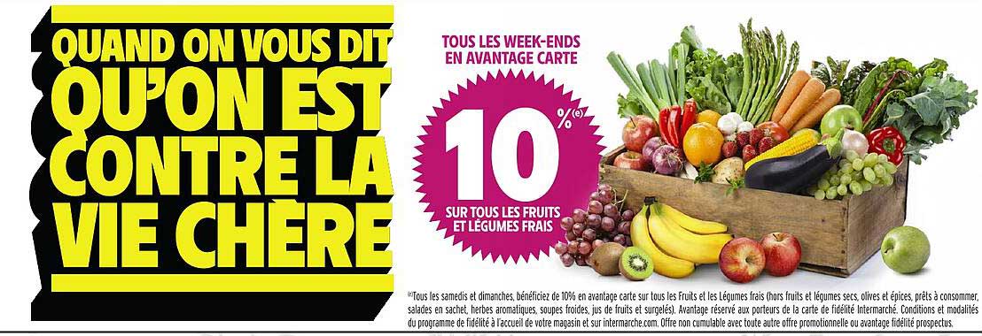 10% SUR TOUS LES FRUITS ET LÉGUMES FRAIS