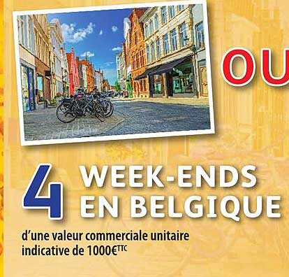 4 WEEK-ENDS EN BELGIQUE