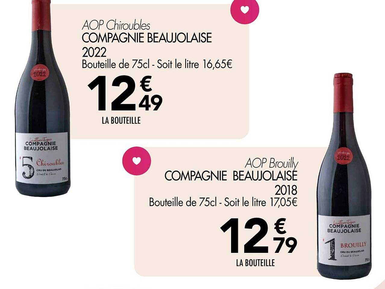 AOP Chiroubles COMPAGNIE BEAUJOLAIS 2022  
AOP Brouilly COMPAGNIE BEAUJOLAIS 2018