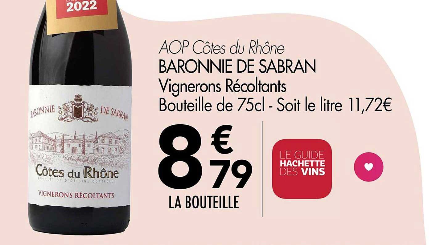 AOP Côtes du Rhône BARONNIE DE SABRAN Vignerons Récoltants