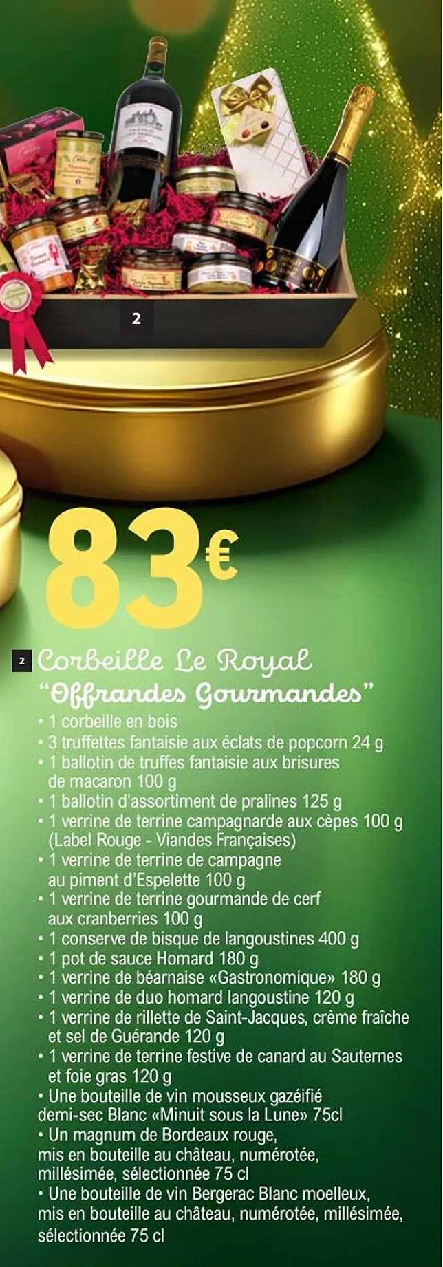 Corbeille Le Royal "Offrandes Gourmandes"