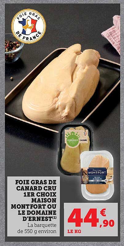 Foie gras de canard cru 1er choix maison Montfort ou le Domaine d'Ernest