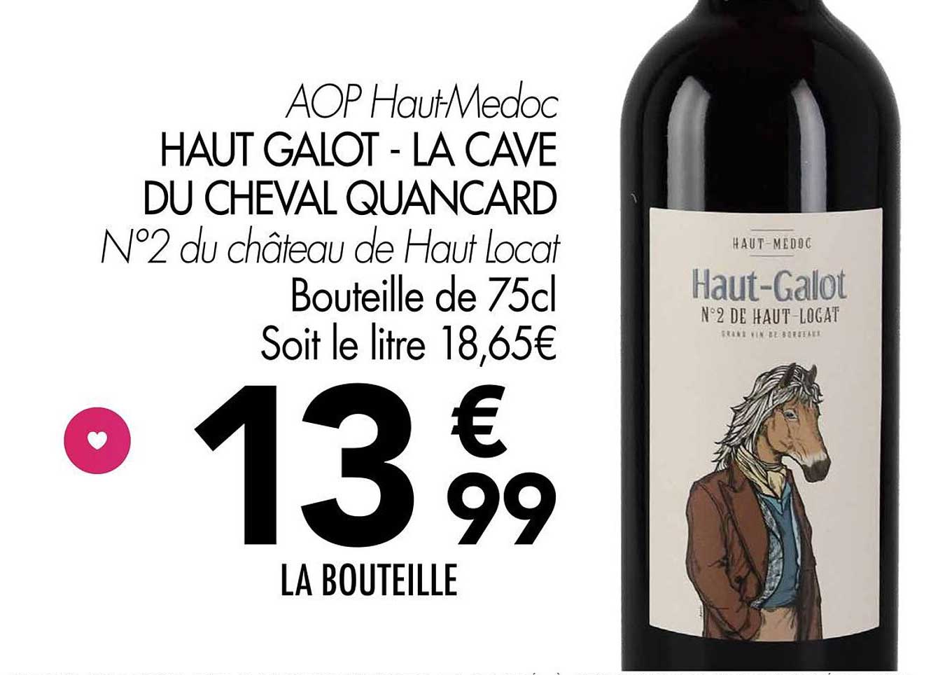 HAUT GALOT - LA CAVE DU CHEVAL QUANCARD N°2 du château de Haut Locat