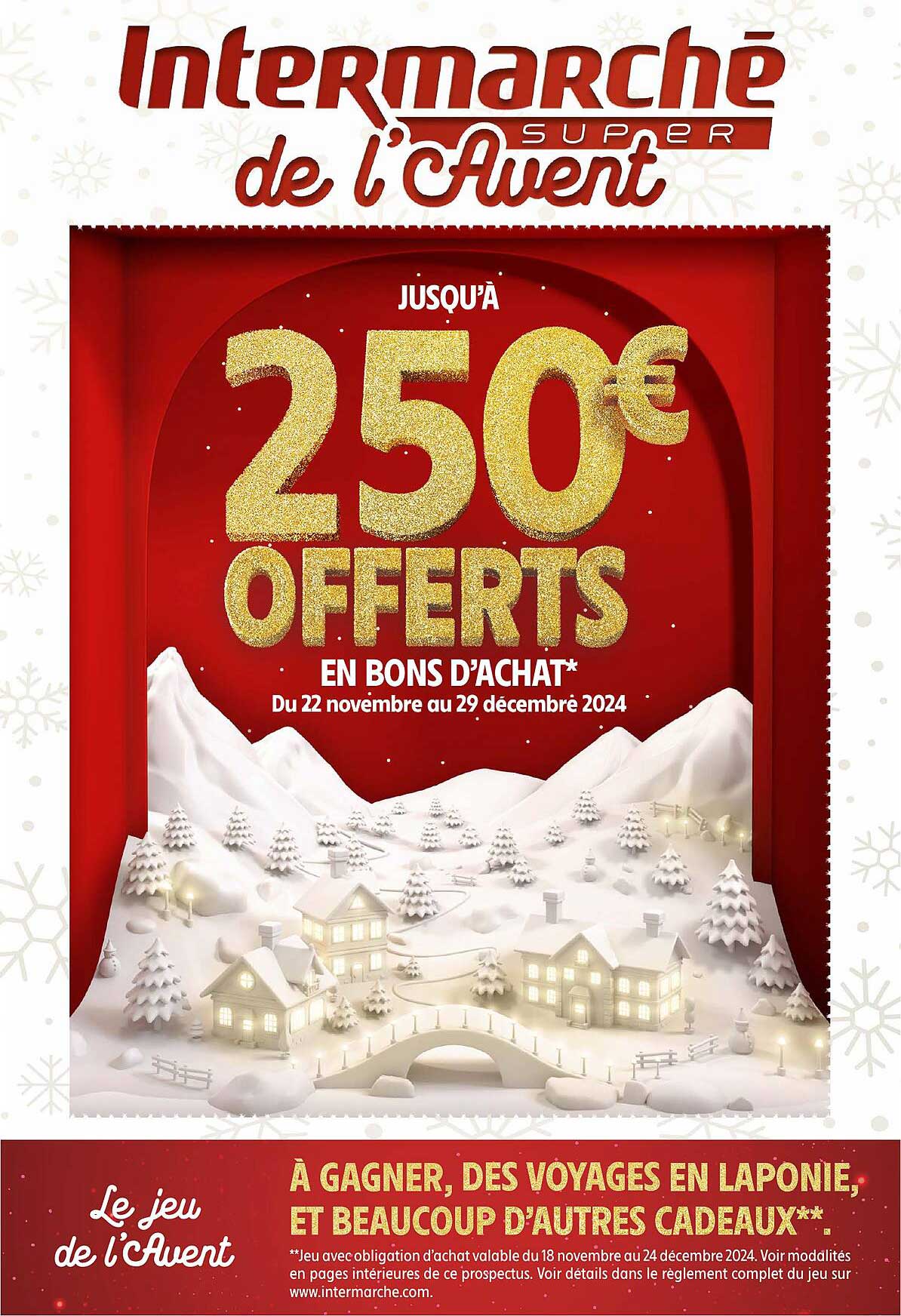 Intermarché Super de l'Avent jusqu'à 250€ offerts en bons d'achat*