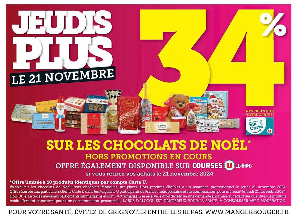 JEUDIS PLUS 34 % SUR LES CHOCOLATS DE NOËL*