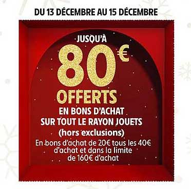 Jusqu'à 80 € offerts en bons d'achat sur tout le rayon jouets