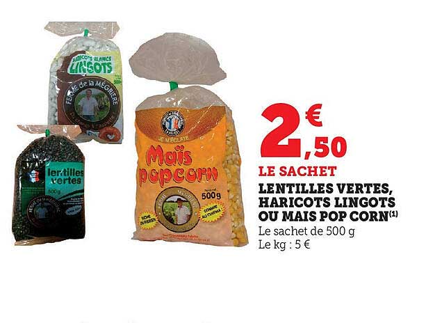 LENTILLES VERTES, HARICOTS LINGOTS OU MAÏS POPCORN