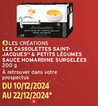 LES CASSOLETTES SAINT-JACQUES® & PETITS LÉGUMES SAUCE HOMARDINE SURGELÉES