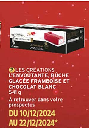 LES CRÉATIONS L'ENVOÛTANTE, BÛCHE GLACÉE FRAMBOISE ET CHOCOLAT BLANC