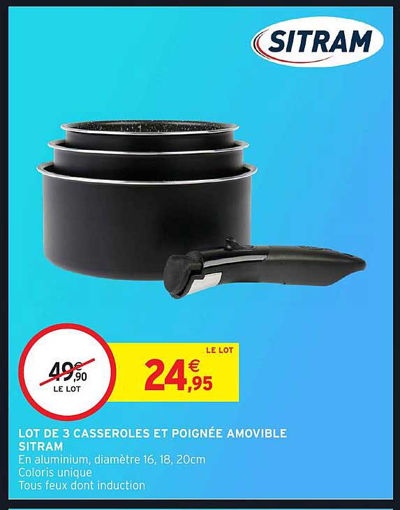 LOT DE 3 CASSEROLES ET POIGNÉE AMOVIBLE SITRAM