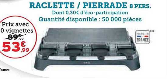 RACLETTE / PIERRADE 8 PERS.