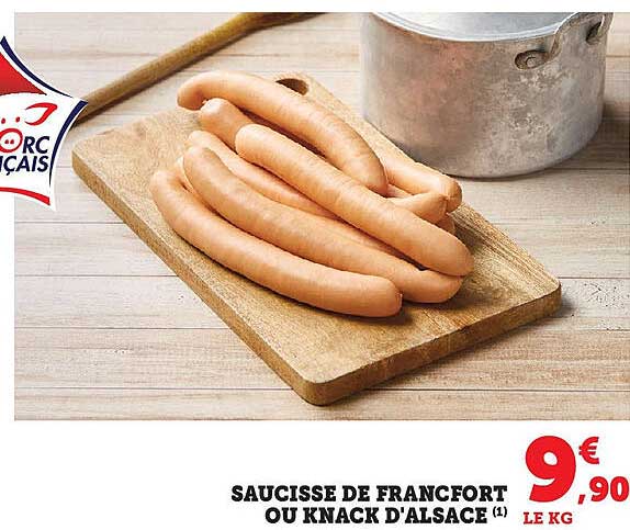 SAUCISSE DE FRANCFORT OU KNACK D'ALSACE