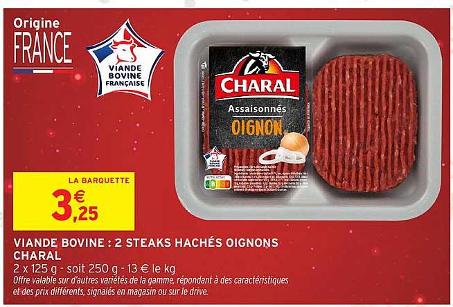 VIANDE BOVINE : 2 STEAKS HACHÉS OIGNONS CHARAL