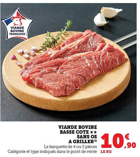 VIANDE BOVINE BASSE COTE ** SANS OS A GRILLER