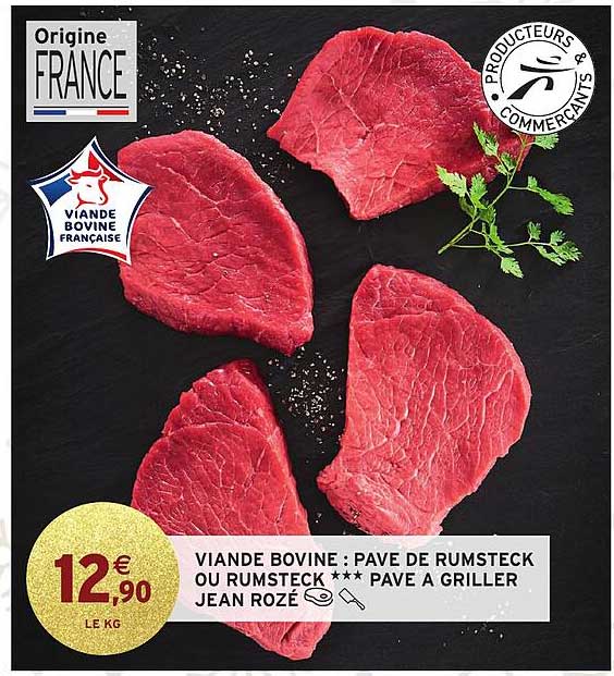 VIANDE BOVINE : PAVE DE RUMSTECK OU RUMSTECK *** PAVE A GRILLER JEAN ROZÉ