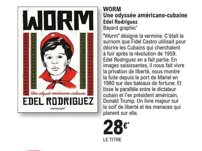 WORM Une odyssée américano-cubaine Edel Rodriguez