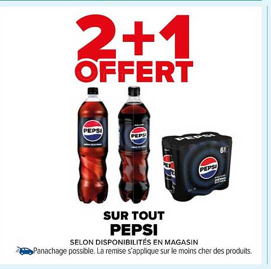 2+1 OFFERT SUR TOUT PEPSI