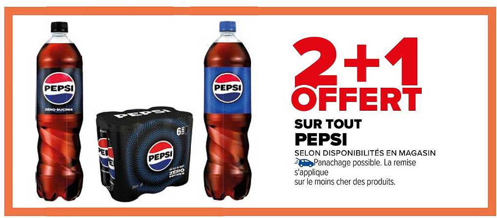 2+1 OFFERT SUR TOUT PEPSI