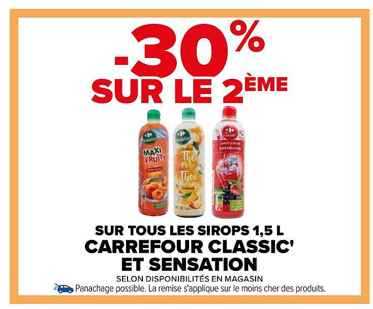 -30% SUR LE 2ÈME SUR TOUS LES SIROPS 1,5 L CARREFOUR CLASSIC' ET SENSATION