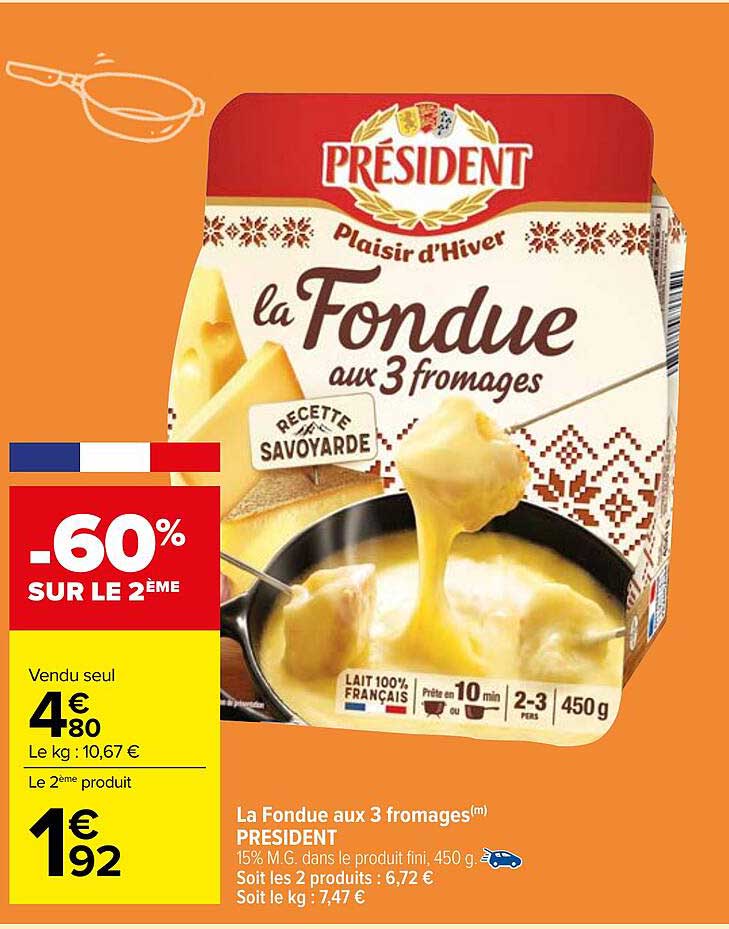 La Fondue aux 3 fromages(m) PRESIDENT