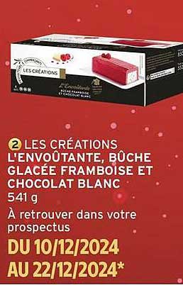 LES CRÉATIONS L'ENVOUTANTE, BÛCHE GLACÉE FRAMBOISE ET CHOCOLAT BLANC