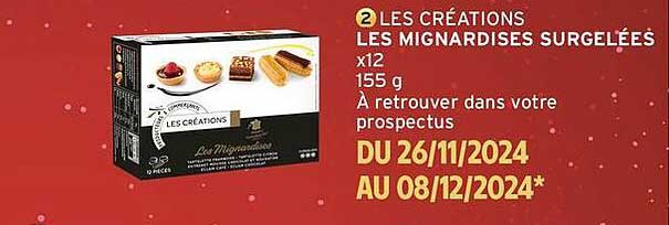 LES CRÉATIONS LES MIGNARDISES SURGELÉES